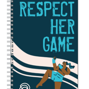 #RespectHerGame Notebook 7