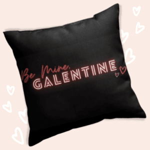 Be Mine, Galentine Pillow