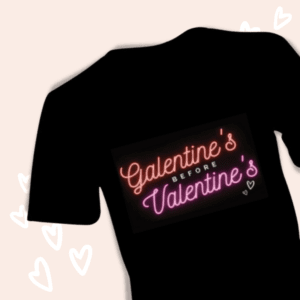 Galentine's Before Valentine's T-Shirt