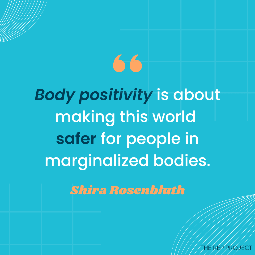Body Positivity is about making this world safer for people in marginalized bodies.