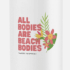 #AllBodies 22 oz Insulated Water Bottle - White