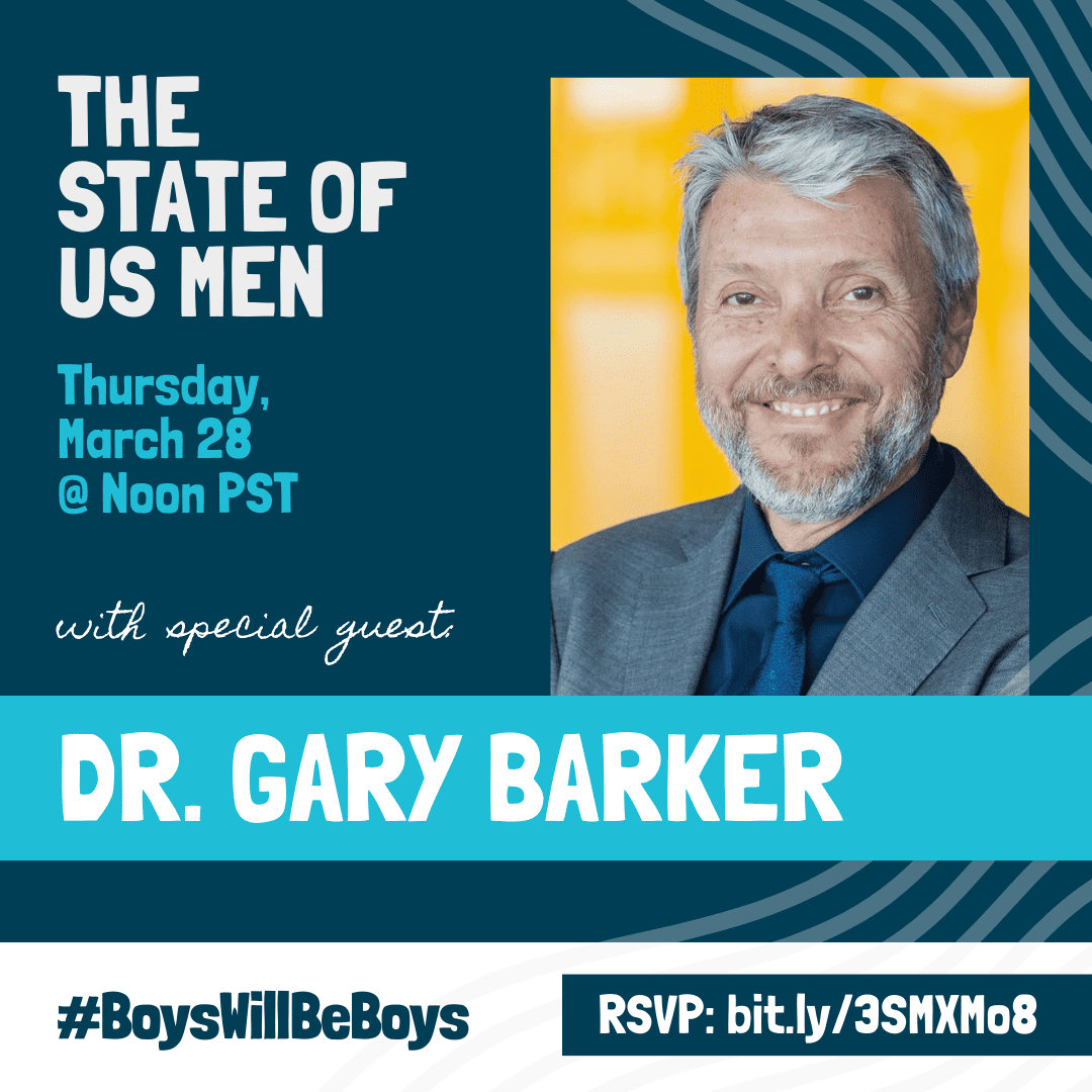 The State of US Men with Dr. Gary Barker event flier