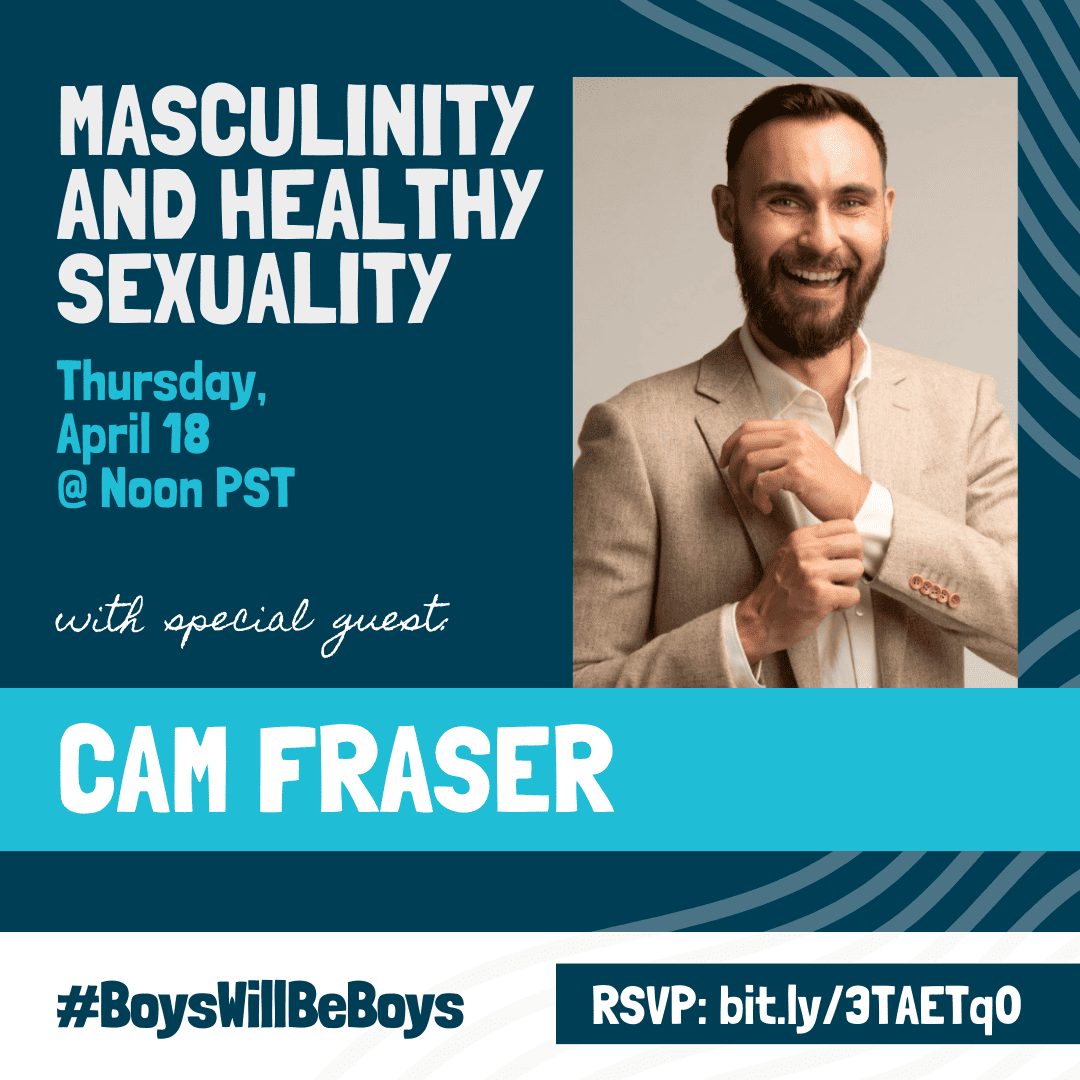 Masculinity and Healthy Sexuality with Cam Fraser event flier
