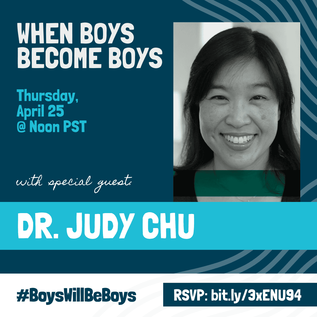 When Boys Become Men with Dr. Judy Chu event flier