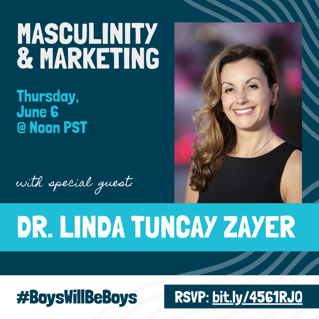 Masculinity & Marketing with Dr. Linda Tuncay Zayer event flier