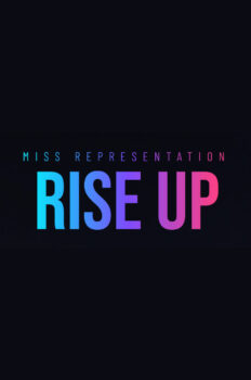 Dark background featuring "MISS REPRESENTATION" in small light blue letters above bold gradient text that reads "RISE UP" in vibrant blue, purple, and pink hues.